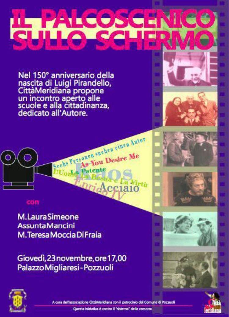 Convegno a Pozzuoli “Il palcoscenico sullo schermo” nei 150 anni dalla nascita di Luigi Pirandello