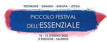 La decima edizione del Piccolo Festival dell’Essenziale approda a Salerno, dal 10 al 12 giugno